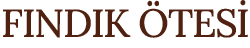 Fındık Ötesi
